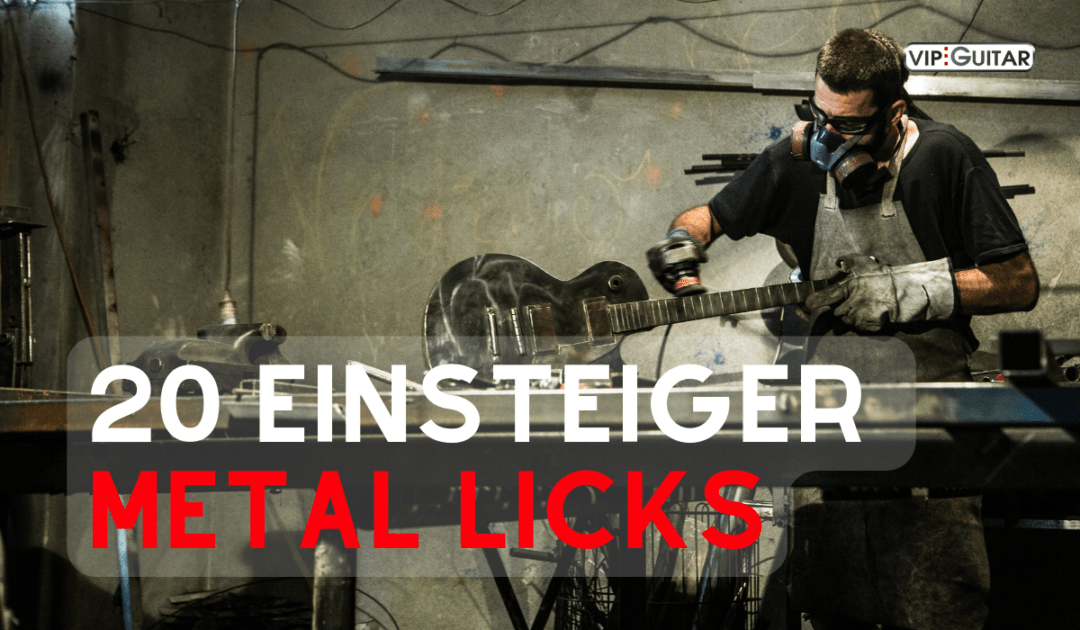 20 Einsteiger Metal Licks