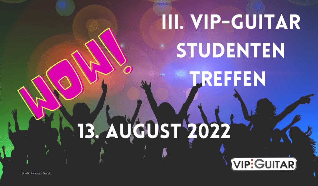 III. VIP-Guitar Studenten Treffen