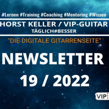 VIP-Guitar Newsletter Woche 19 / 2022