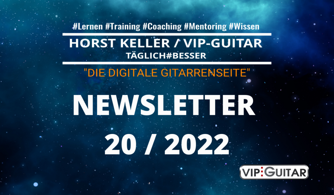 VIP-Guitar Newsletter 20 / 2022