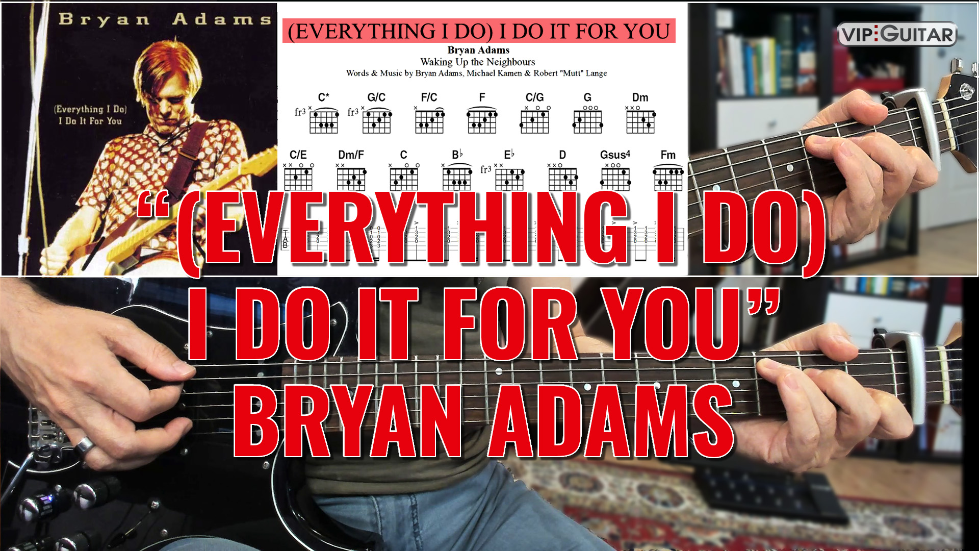(Everything I Do - I Do It For You - Bryan Adams