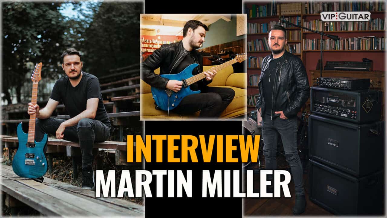 Interview mit dem TOP-Gitarrist Martin Miller