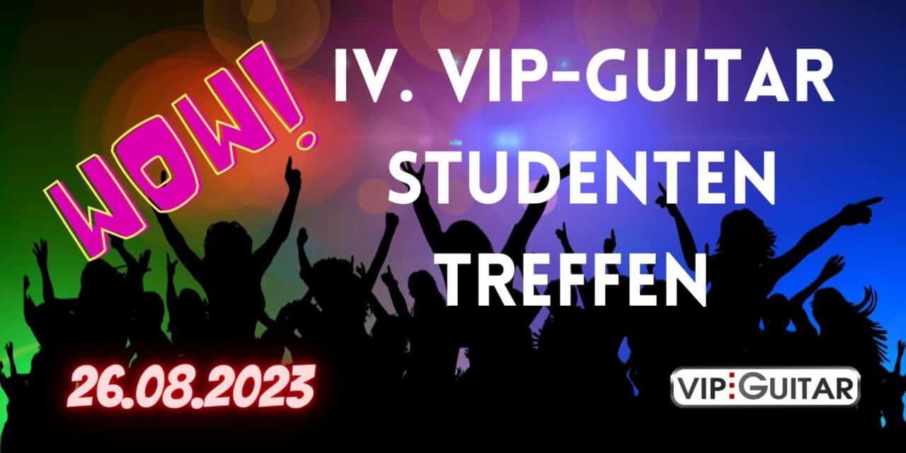 IV. VIP-Guitar Studenten Treffen