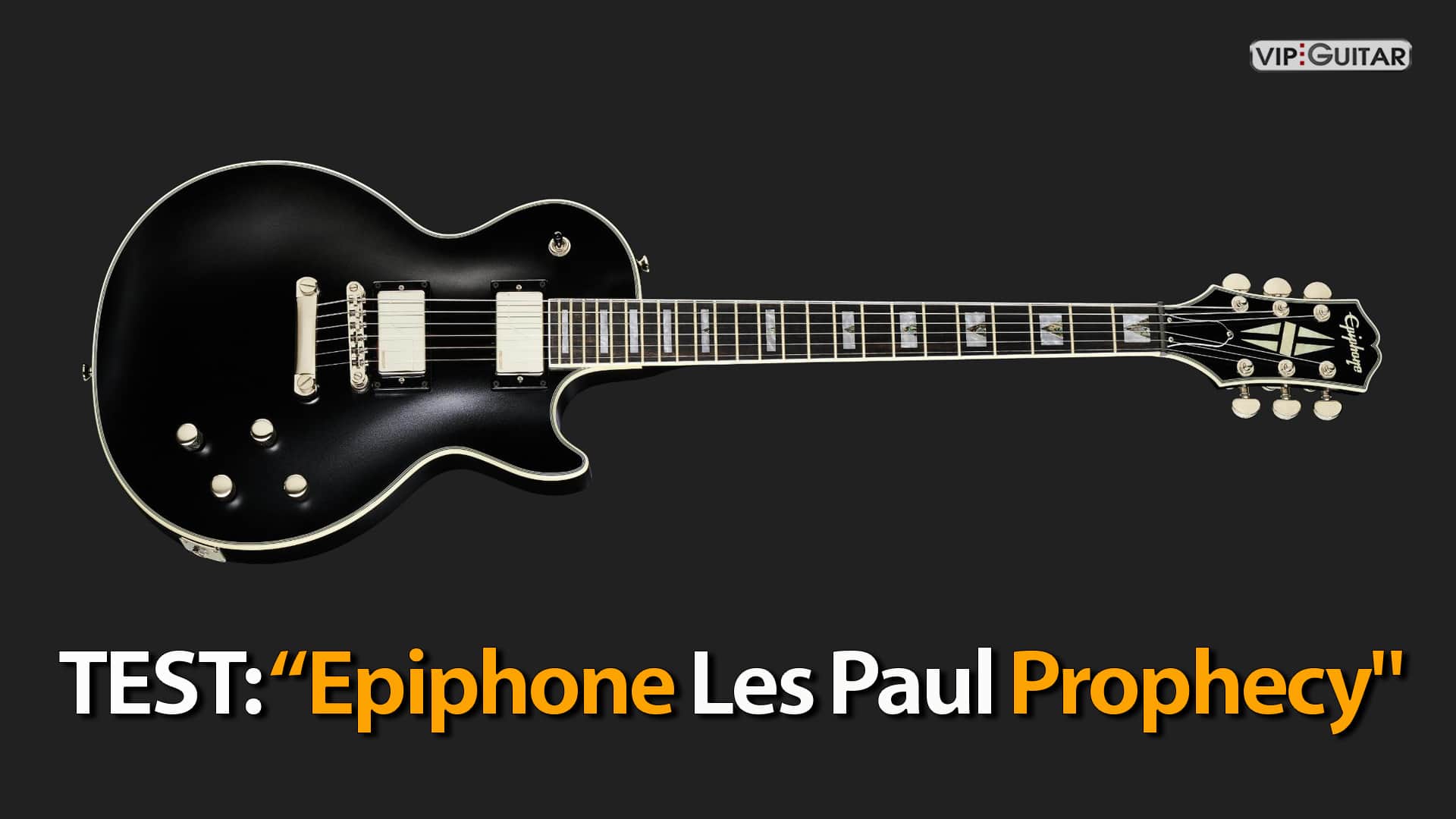 Test Epiphone Les Paul Prophecy