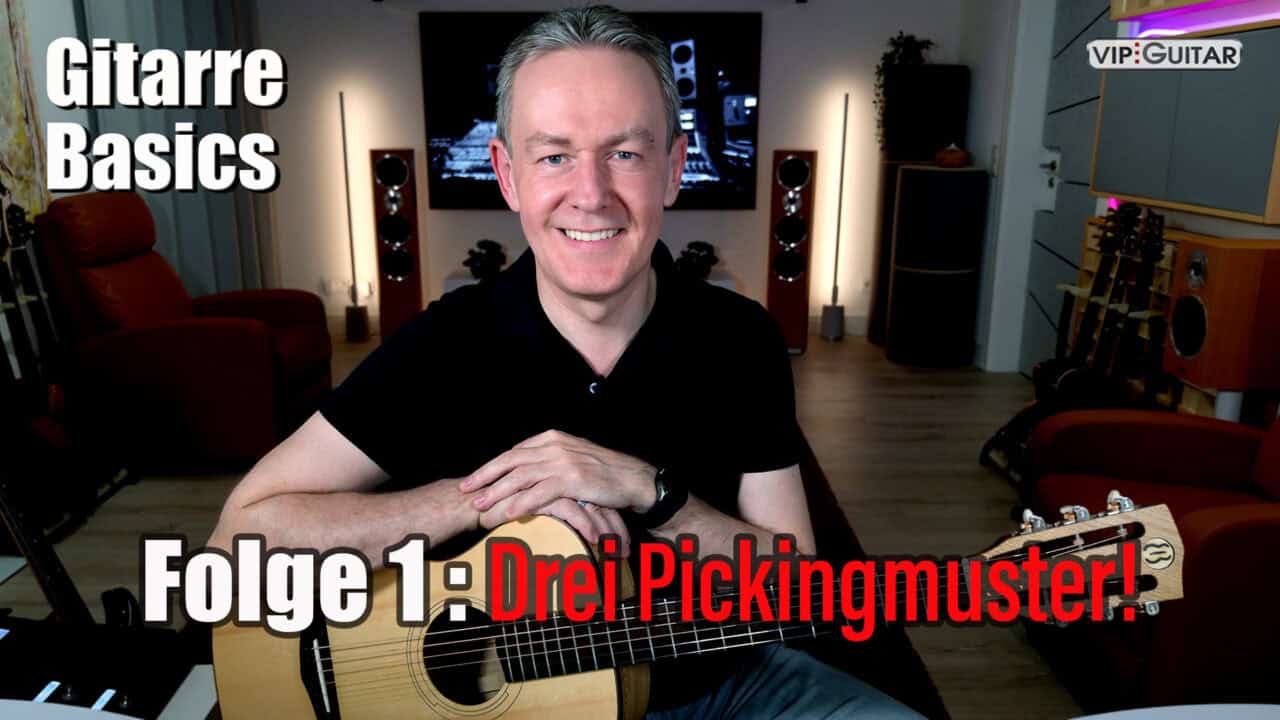 Gitarre Basics Folge 1 - drei Pickingmuster