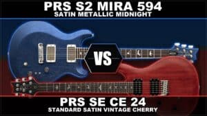 PRS SE CE 24 vs S2 Mira 594 Gitarrentest von Horst Keller VIP-Guitar