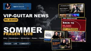 VIP-GUITAR Newsletter WO.26/2026 mit Horst Keller, Amy Winehouse, Joe Bonamassa, Studententreffen und Sebastian Minet