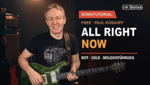 Horst Keller mit grüner PRS – All Right Now Songtutorial zu Free und Paul Kossoff