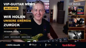 VIP-Guitar News WO.37/2026: Wir holen unsere Energie zurück