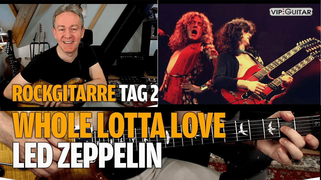 Whole Lotta Love: Rockgitarre für Fortgeschrittene, Tag 2